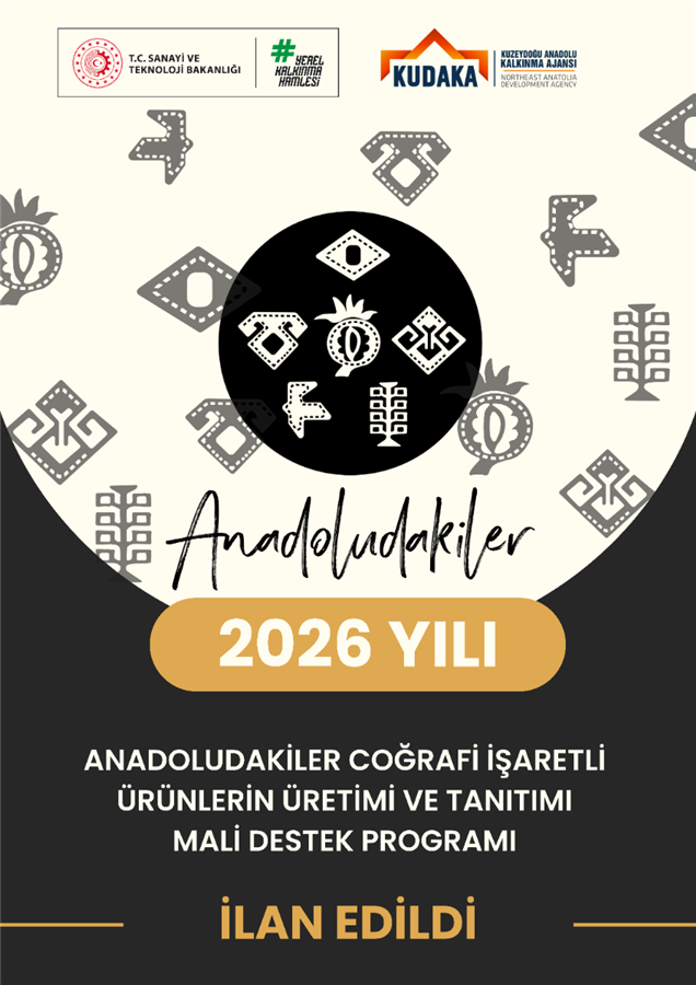 2026 Yılı Anadoludakiler Coğrafi İşaretli Ürünlerin Üretimi ve Tanıtımı Mali Destek Programı İlanı